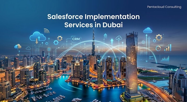 Salesforce Implementation Services in Dubai: A Strategic Guide for GCC Enterprises