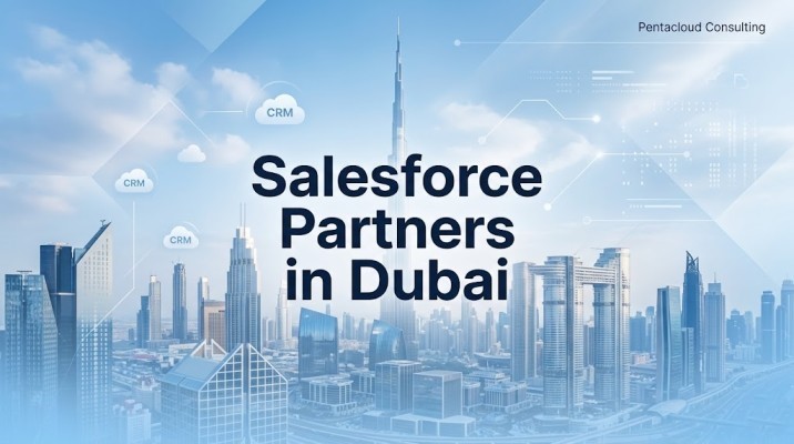 Salesforce Partners in Dubai: 7 Strategic Factors Enterprises Must Evaluate